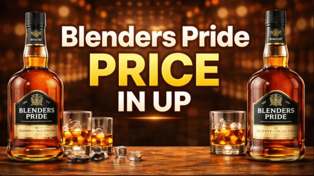 Blenders Pride Price in UP