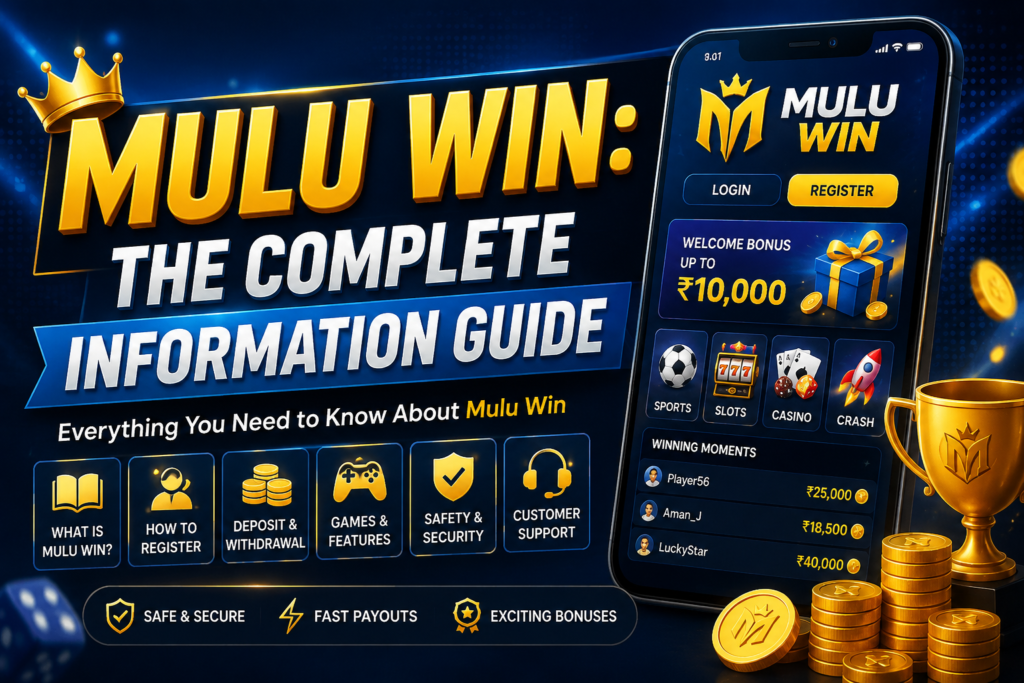 Mulu Win The Complete Information Guide